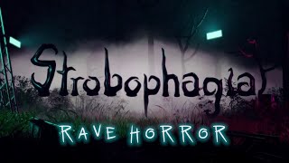 VideoImage1 Strobophagia Rave Horror