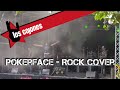 Lady Gaga - Pokerface (Rock Cover by Los ...