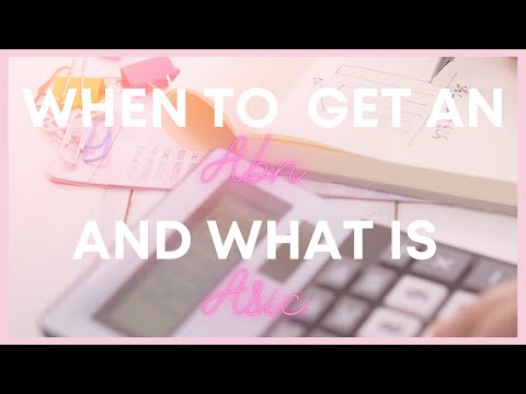 When and how to get Abn And what is Asic!?!