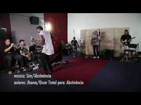 Jhama Sessions - "SIM" / "ABSTINÊNCIA" (Ensaio)