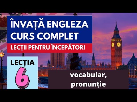 Engleza pentru incepatori: Lectia 6 (vocabular + pronuntie)