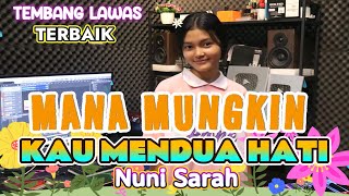 Download lagu MANA MUNGKIN MENDUA HATI - LAGU TEMBANG LAWAS TERBAIK || COVER NUNI SARAH SITOMPUL mp3