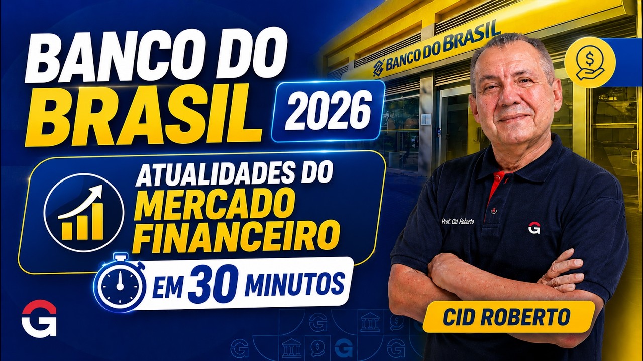 Banco do Brasil 2026: Resumão de Atualidades do Mercado Financeiro