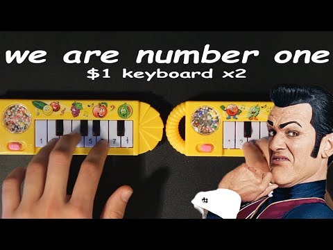 We Are Number One but it's played on 2 $1 pianos that I found on ebay