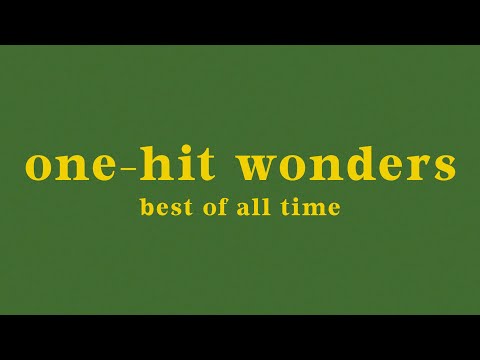 top 50 one-hit wonders of all time