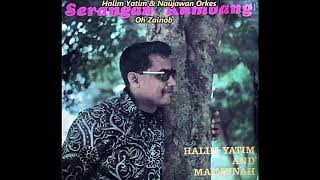 Download lagu Halim Yatim & Naujawan Orkes  - Oh Zainab mp3