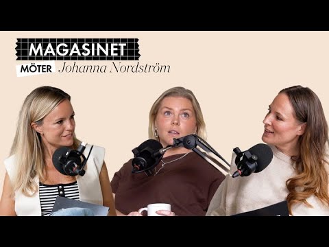 #20 Magasinet möter: Johanna Nordström