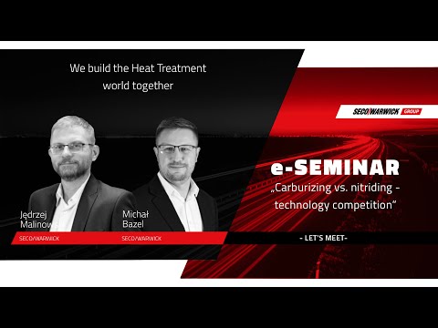 e-Seminar 4.1 - Technology Competition Carburizing vs Nitriding - zdjęcie