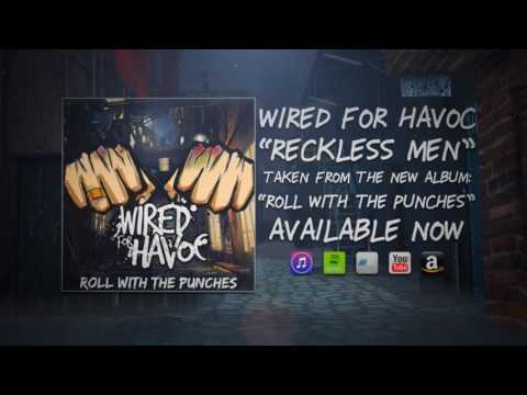 Wired For Havoc - Reckless Men (Audio)