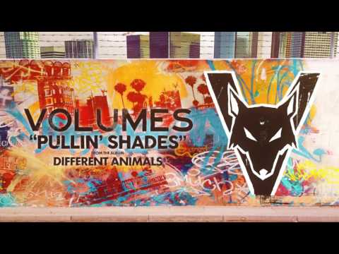 Volumes - "Pullin' Shades" (Stream)