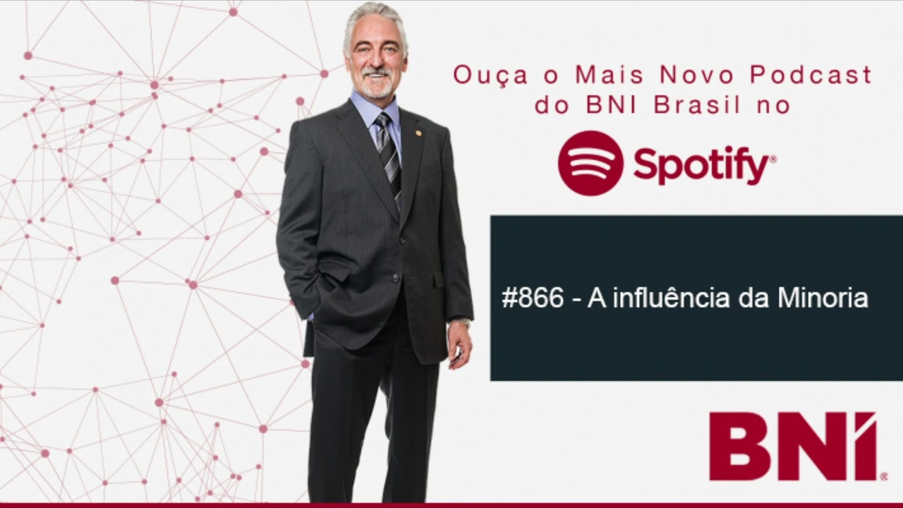 Podcast BNI Episódio #866 - A Influência da Minoria