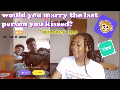 Would You Marry The Last Person You Kissed? On The Monkey App ! *FUNNY*
