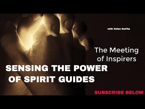 In The Presence Of Your Spirit Guides - Guided Meditative Exercise - With Helen DaVita