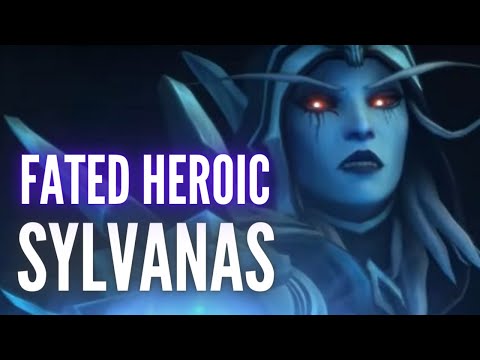 FATED HEROIC SYLVANAS