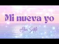 MI NUEVA YO - Alexa Sotelo