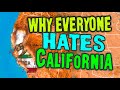 Why California is Becoming the Most Hated State in America.