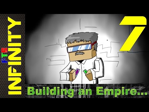 Minecraft FTB Infinity: Building an Empire Ep 07