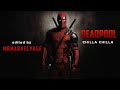 Deadpool Chilla Chilla Mrmarvelpage Thunivu Anirudh Chilla Ajith Marvel Deadpool