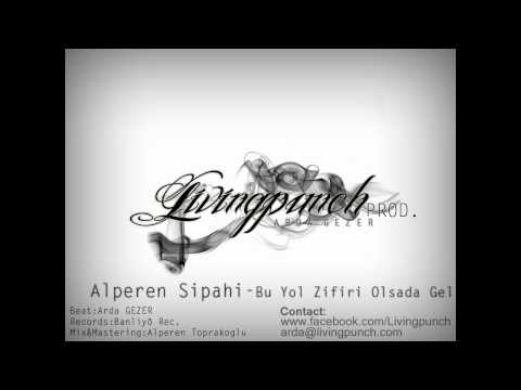 Alperen Sipahi-Bu Yol Zifiri Olsada Gel (Production:Arda Gezer)