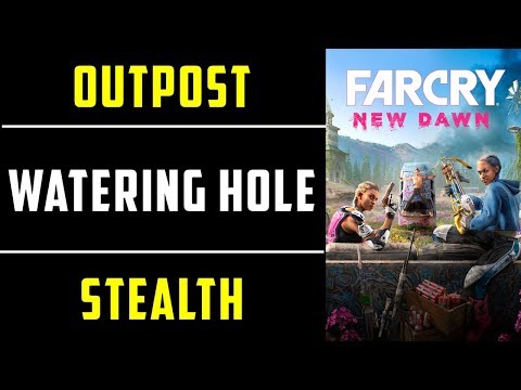 The Watering Hole Outpost | Stealth | Far Cry New Dawn