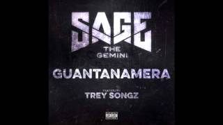 Sage The Gemini - Guantanamera (feat. Trey Songz)