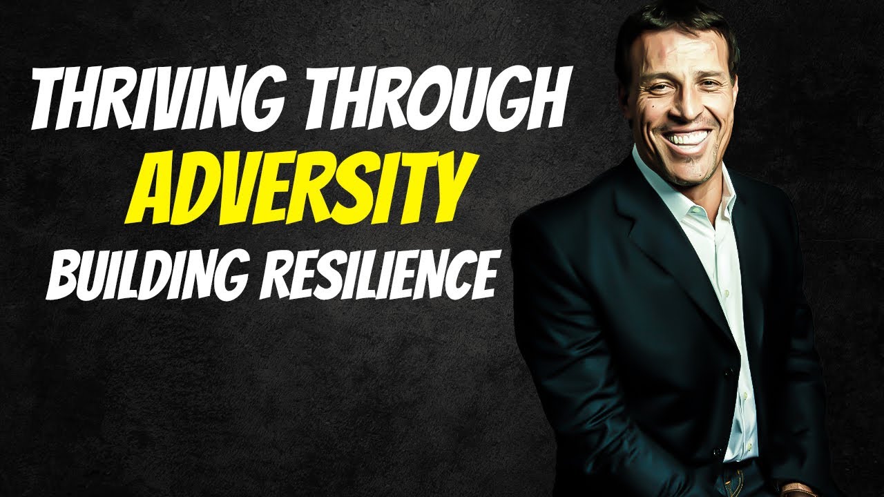 Building Resilience | Overcoming Challenges and Thriving in Adversity