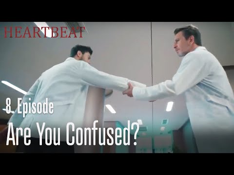 Are you confused? - Heartbeat Episode 8