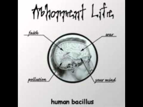Abhorrent Life - Human Bacillus