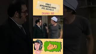 CHAVES Reprisando melhores episódios Vol 13 parte 10