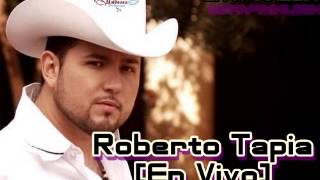 ROBERTO TAPIA EN VIVO  EL NIÑO DE LA TUNA