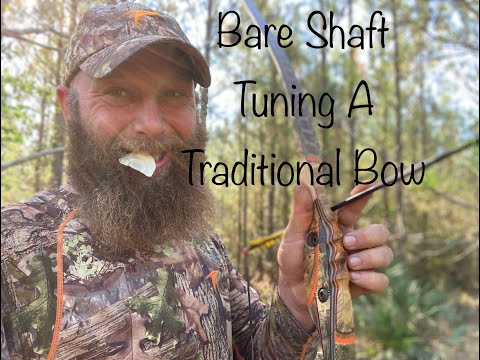 Bare Shaft Tuning A Traditional Bow