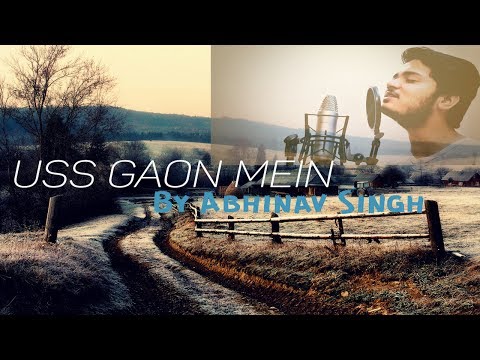Abhinav Singh Uss Gaon Mein - Original - Abhinav Singh