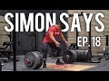 Hardest Set Of My Life | Simon Says 600 Ep. 18