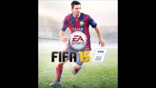 FIFA 15 Soundtrack - Nico &amp; Vinz - When the Day Comes