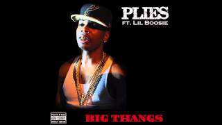 Plies - Big Thangs ft. Lil Boosie (Prod. by @FilthyBeatz)