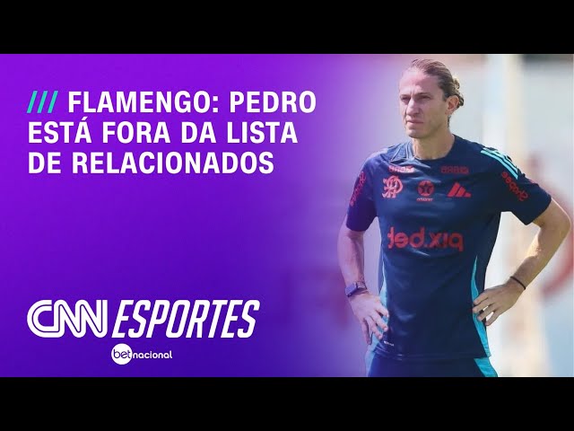 Flamengo: Pedro não é relacionado para jogo contra o Santos | LIVE CNN