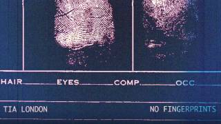 @Tia London - No Fingerprints