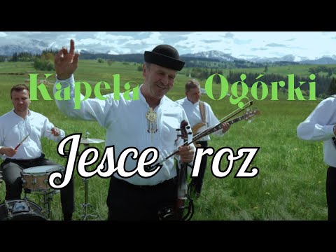 Jesce roz - Góralska - Kapela Ogórki (Official Music Video) Góralski Hit 2025
