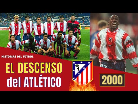 El DESCENSO ATLÉTICO DE MADRID 🔥🔥 al Infierno de 2ª División  (1999-2000) | Memorias del Fútbol