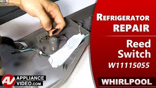 Whirlpool Refrigerator - Door Indicates Open When Closed - Reed Switch