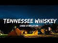 Chris Stapleton - Tennessee Whiskey (Lyrics)  | Music Arielle