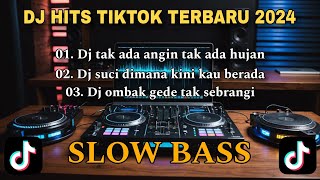 Download lagu DJ TAK ADA ANGIN TAK ADA HUJAN X DJ SEKTI X DJ HITS SLOW BASS mp3