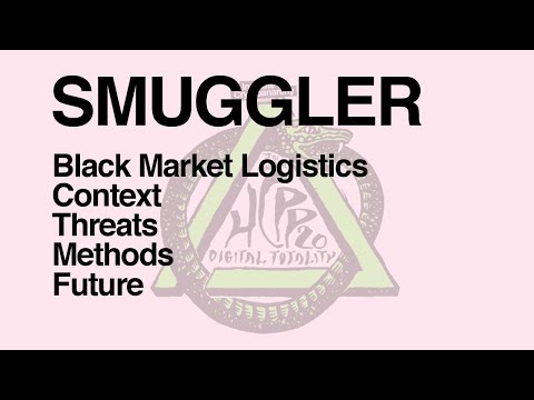 HCPP20 - SMUGGLER - Black Market Logistics - Context, Threats, Methods, Future