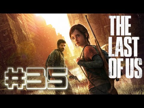The Last Of Us - Gameplay Walkthrough Part 35 Let's Play "The Last Of Us Walkthrough"