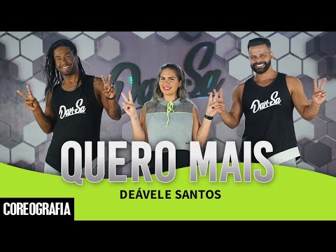 Quero Mais - Deávele Santos - Dan-Sa / Daniel Saboya (Coreografia)