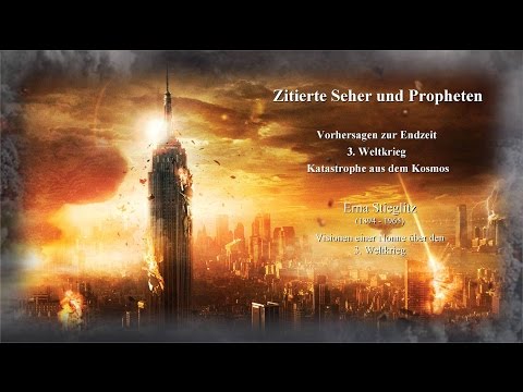 Erna Stieglitz (1894 - 1965) – Visionen einer Nonne über den 3. Weltkrieg ***