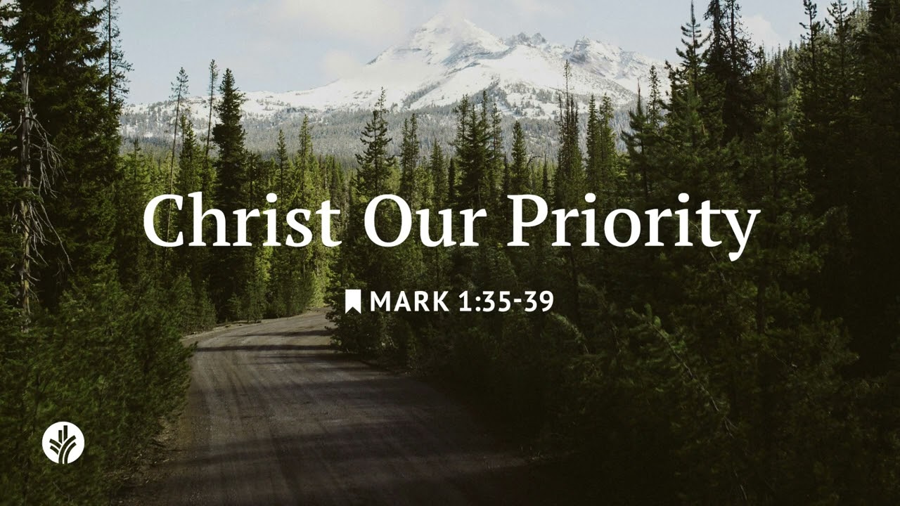 Christ Our Priority | Our Daily Bread | Daily Devotional