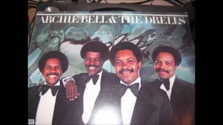 ARCHIE BELL &amp; the DRELLS - Everybody Have A Good Time