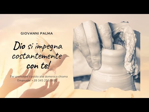Dio si impegna costantemente con te - pastore Giovanni Palma
