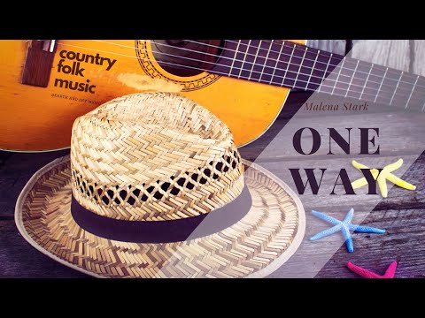 One Way - Malena Stark (Modern Country Music)